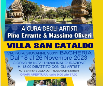 Ausstellung der Künstler Pino Errante und Massimo Oliveri in der Villa San Cataldo – 18. November bis 26. November 2023