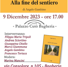 El último libro de Angelo Gambino «Al final del camino» – Sábado 9 de diciembre a las 17:00 en Villa Aragona Cutò