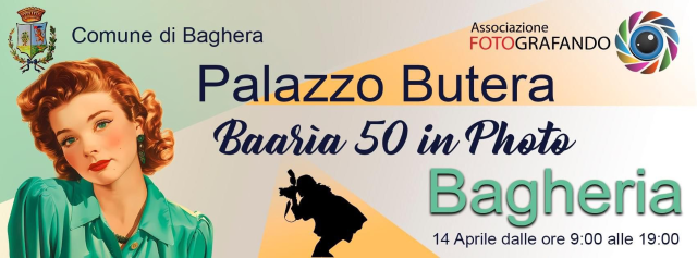 En Villa Butera el evento fotográfico: «Baaria 50 en Foto» – Domingo 14 de Abril de 2024