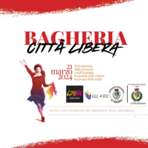 A Bagheria la “XXIX Giornata della memoria e dell’impegno in ricordo delle vittime innocenti di mafia” a cura di LLL4EU, Consulta Giovanile di Bagheria e Comune di Bagheria – Giovedì 21 Marzo 2024